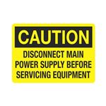 Caution Disconnect Main Power Before Servicing Equipment Sign